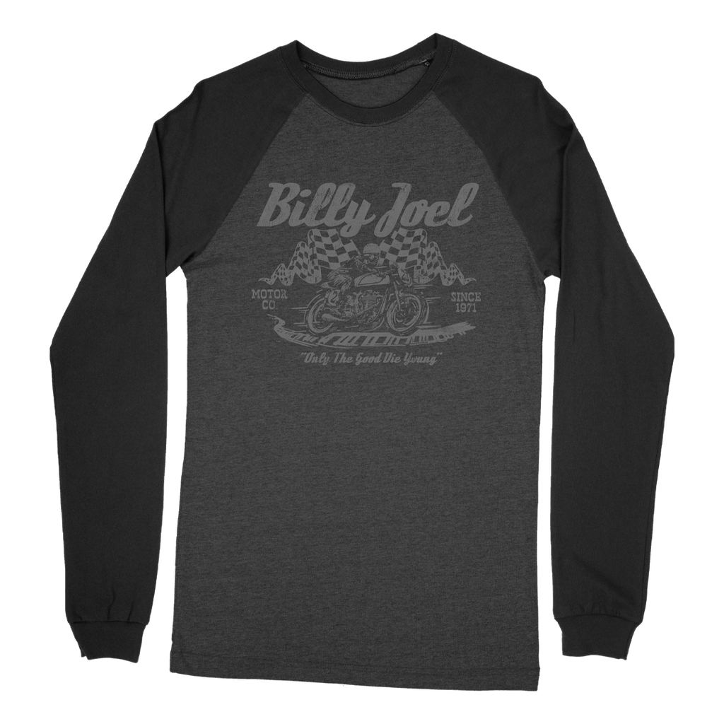 Billy Joel "Only the Good Die Young" Long Sleeve Raglan